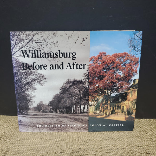 Williamsburg Before and After Coffee Table Book