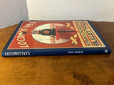 Locomotives From The Steam Locomotive To The Bullet Train Hardcover Book