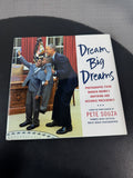 Dream Big Dreams: Photograph From Obama’s Inspiring and Historic Presidency Book by Pete Souza for Young Readers