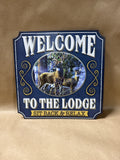 Welcome To The Lodge Metal Sign