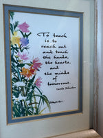 To Teach is To Reach Hearts Framed & Matted Print