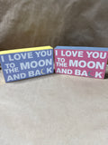 Set Of 2 “I Love You To The Moon And Back” Signs