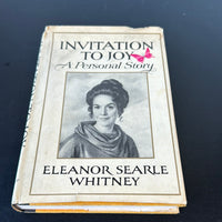 Signed Invitation to Joy: A Personal Story by Eleanor Searle Whitney Vintage Hardcover Book