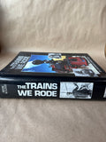 The Trains We Rode Book
