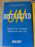 Bob Goff Books (2)—Dream Big and Undistracted