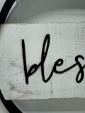 Rustic Farmhouse Round Metal & Wooden Blessed Sign