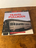 Travel by Pullman Paperback Book