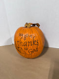 We Give Thanks To God Pumpkin
