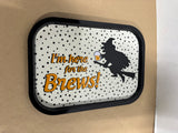 “I’m Here For The Brews!” Metal Tray