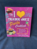 The I Love Trader Joe's Party Cookbook