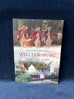 Williamsburg Through Time By Amy Waters Yarsinske
