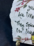 "Friends Are Like Herbs, They Spice Up Our Lives!" Decorative Stone Plaque W/Stand