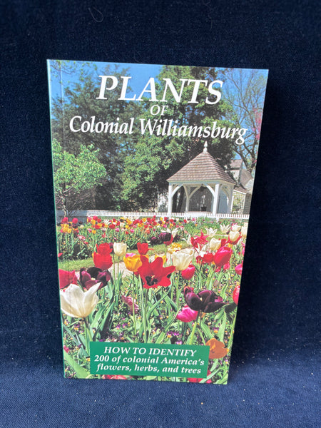 Plants Of Colonial Williamsburg