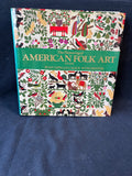 The Flowering of American Folk Art 1776-1876 HC