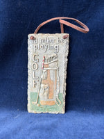 I’d Rather Be Golfing Wall Hanger