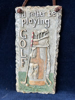 I’d Rather Be Golfing Wall Hanger