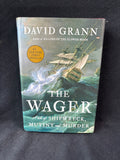 Wager : A Tale of Shipwreck, Mutiny and Murder by David Grann