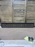 Bless This Home Sign (Special Edition for Timbleberry Shoppe; Signed)