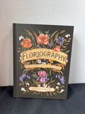 Floriography: An Illustrated Guide to the Victorian Language of Flowers