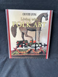 Living With Folk Art By Editors Of Country Living