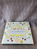 Virginia Celebrates Recipes and Ideas for Entertaining Book