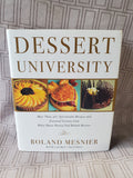Dessert University by Roland Mesnier Cookbook
