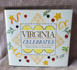 Virginia Celebrates Recipes and Ideas for Entertaining Book