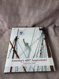 America's 400th Anniversary Jamestown 2007 Book