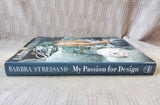 Barbra Streisand My Passion for Design Coffee Table Book