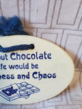 Mountaine Meadows Pottery Chocolate Quote Wall Plaque