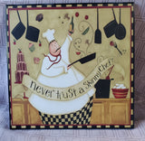 Wooden "Never Trust a Skinny Chef!" Wall Plaque