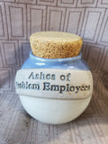 Tumbleweed Pottery "Ashes of Problem Employees" Jar