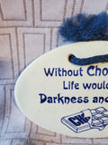 Mountaine Meadows Pottery Chocolate Quote Wall Plaque