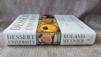 Dessert University by Roland Mesnier Cookbook