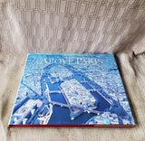 Above Paris Coffee Table Book by Robert Cameron and Pierre Salinger