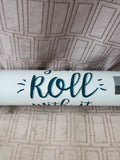 Stoneware "Just Roll With It" Rolling Pin